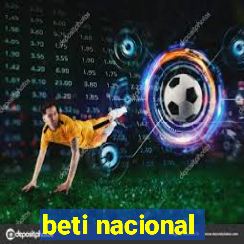 beti nacional